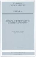 Revival and Resurgence in Christian History edito da Ecclesiastical History Society