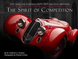 The Spirit of Competition di Frederick A Simeone edito da Coachbuilt Press