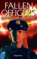 Fallen Officers di Peter Boer edito da Quagmire Press Ltd