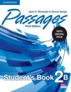 Passages Level 2 Student's Book B with Digital Pack di Jack C. Richards, Chuck Sandy edito da CAMBRIDGE