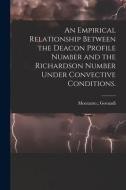 An Empirical Relationship Between the Deacon Profile Number and the Richardson Number Under Convective Conditions. edito da LIGHTNING SOURCE INC