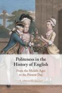 Politeness In The History Of English di Andreas H. Jucker edito da Cambridge University Press