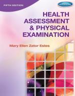 Student Lab Manual For Estes' Health Assessment And Physical Examination, 5th di Mary Ellen Estes edito da Cengage Learning, Inc
