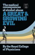 A Great and Growing Evil? di Royal College of Physicians edito da Taylor & Francis Ltd
