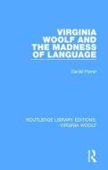 Virginia Woolf and the Madness of Language di Daniel Ferrer edito da Taylor & Francis Ltd