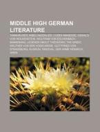 Middle High German Literature: Tannh Use di Books Llc edito da Books LLC, Wiki Series