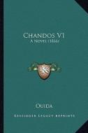 Chandos V1: A Novel (1866) di Ouida edito da Kessinger Publishing