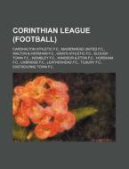 Corinthian League Football : Carshalton di Source Wikipedia edito da Books LLC, Wiki Series
