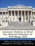 America\'s Children In Brief edito da Bibliogov