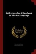 Collections for a Handbook of the Yao Language di Edward Steere edito da CHIZINE PUBN