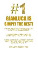 GIANLUCA IS SIMPLY THE BEST AFFIRMATIONS WORKBOOK Positive Affirmations Workbook Includes di Affirmations World edito da Positive Life