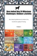 Hare Indian Dog 20 Milestone Challenges: Outdoor & Activity Hare Indian Dog Milestones for Outdoor Fun, Socialization, A di Todays Doggy edito da LIGHTNING SOURCE INC