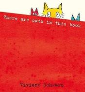 There Are Cats In This Book di Viviane Schwarz edito da Walker Books Ltd