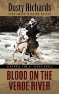 Blood on the Verde River di Dusty Richards edito da Thorndike Press