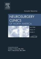 Acoustic Neuroma di Lawrence H. Pitts, Andrew T. Parsa edito da Elsevier - Health Sciences Division