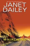 Whirlwind: A Thrilling Novel of Western Romantic Suspense di Janet Dailey edito da ZEBRA BOOKS