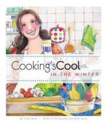 Cooking's Cool in the Winter di Cindy Sardo edito da Booksurge Publishing