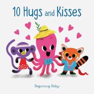 10 Hugs And Kisses edito da Chronicle Books