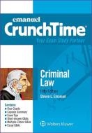 Emanuel Crunchtime for Criminal Law di Steven L. Emanuel edito da ASPEN PUBL