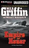 Empire and Honor di W. E. B. Griffin, William E. Butterworth edito da Brilliance Audio