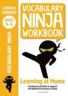 Vocabulary Ninja Workbook Ages 5 6 di JENNINGS ANDREW edito da Bloomsbury Childrens Education