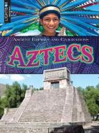 Aztecs di Blaine Wiseman edito da LIGHTBOX LEARNING