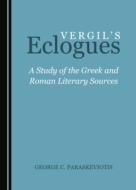 Vergil's Eclogues edito da Cambridge Scholars Publishing