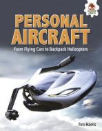 Personal Aircraft di Tim Harris edito da HUNGRY TOMATO