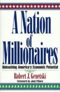 A Nation of Millionaires di Robert Genetski edito da Madison Books