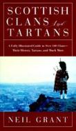 Scottish Clans And Tartans di Neil Grant edito da Rowman & Littlefield
