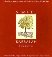 Simple Kabbalah Kit di Kim Zetter edito da Red Wheel,us