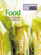 Food: Ethical Debates on What We Eat di Jim Kerr edito da Smart Apple Media