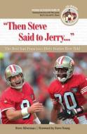 Silverman, S: "Then Steve Said to Jerry. . ." di Steve Silverman edito da Triumph Books