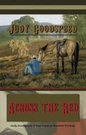 Across the Red di Judy Goodspeed edito da High Hill Press