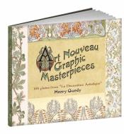 Art Nouveau Graphic Masterpieces di Henry Guedy edito da Dover Publications Inc.