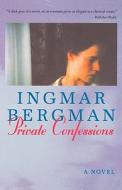 Private Confessions di Bergman edito da Arcade Publishing