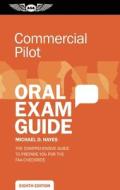 Commercial Pilot Oral Exam Guide di Michael D. Hayes edito da Aviation Supplies & Academics Inc