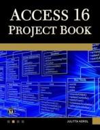 Access Project Book di Julitta Korol edito da MERCURY LEARNING & INFORMATION