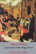 A Journal of the Plague Year di Daniel Defoe, Tbd edito da Benediction Classics