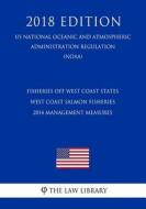 FISHERIES OFF WEST COAST STATE di The Law Library edito da INDEPENDENTLY PUBLISHED