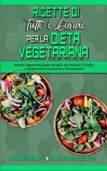 Ricette Di Tutti i Giorni per La Dieta Vegetariana di Jennifer Smith, Valentina Rossetti edito da Jennifer Smith - Valentina Rossetti