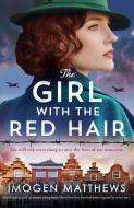 The Girl with the Red Hair di Imogen Matthews edito da Storyfire Ltd