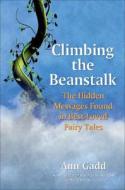 Climbing The Beanstalk di Ann Gadd edito da Findhorn Press Ltd.
