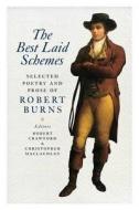 The Best Laid Schemes: Robert Burns di Christopher MacLachlan, Robert Burns edito da BIRLINN