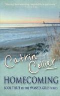 Homecoming di Catrin Collier edito da Accent Press Ltd