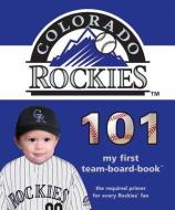 Colorado Rockies 101 di Brad M. Epstein edito da Michaelson Entertainment