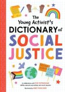 The Young Activist's Dictionary of Social Justice di Duopress Labs edito da DUOPRESS