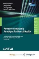 Pervasive Computing Paradigms For Mental Health edito da Springer Nature B.V.