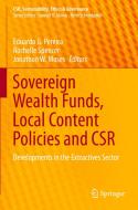 Sovereign Wealth Funds, Local Content Policies And CSR edito da Springer Nature Switzerland AG