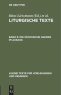 Die Sachsische Agende Im Auszug: Aus: Liturgische Texte, 8 edito da Walter de Gruyter